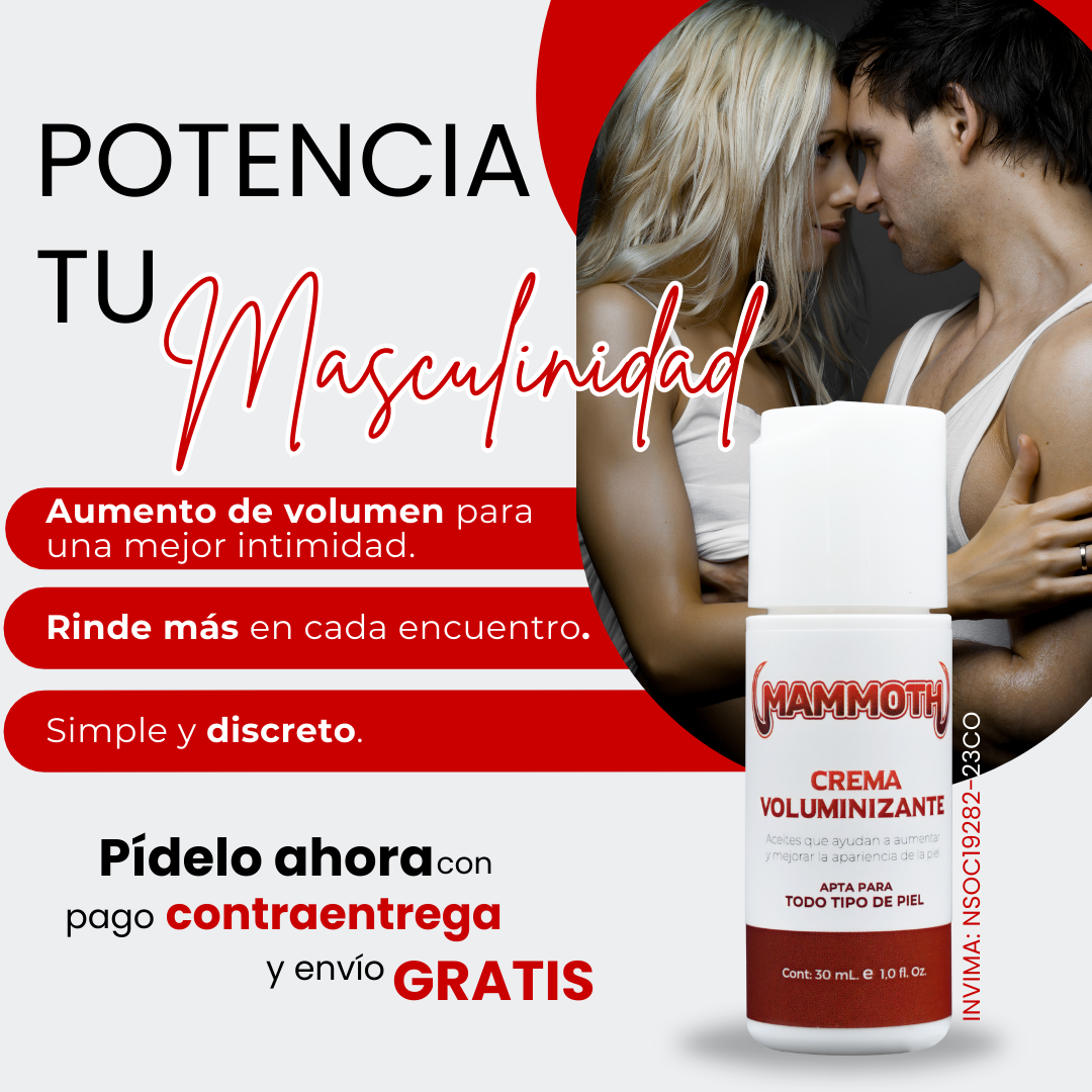 RECUPERA TU POTENCIA DE HOMBRE  CON MAMMOTH